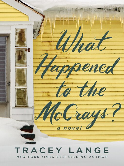 Title details for What Happened to the McCrays? by Tracey Lange - Wait list